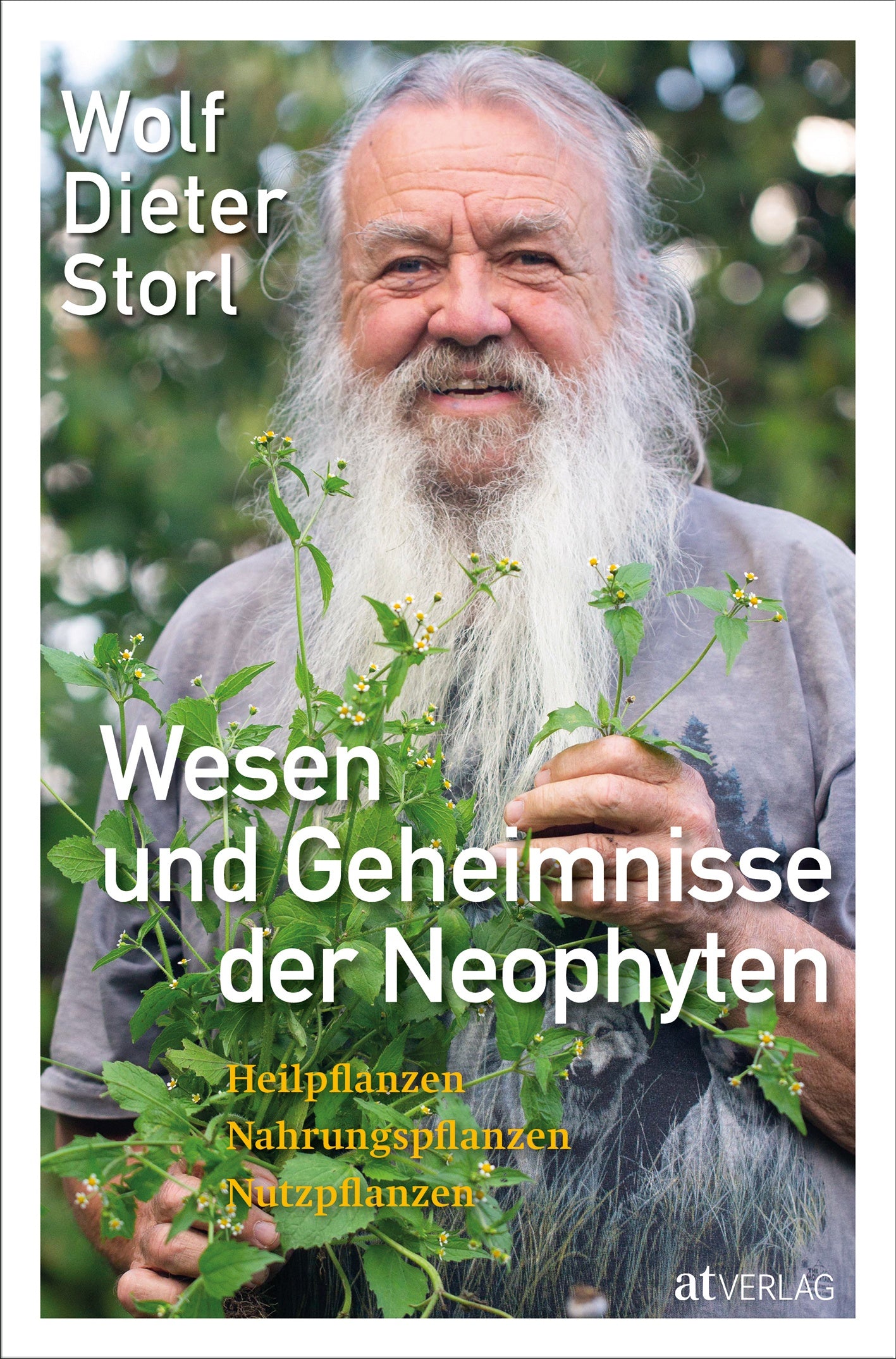 Buch: Wesen und Geheimnisse der Neophyten - Wolf-Dieter Storl