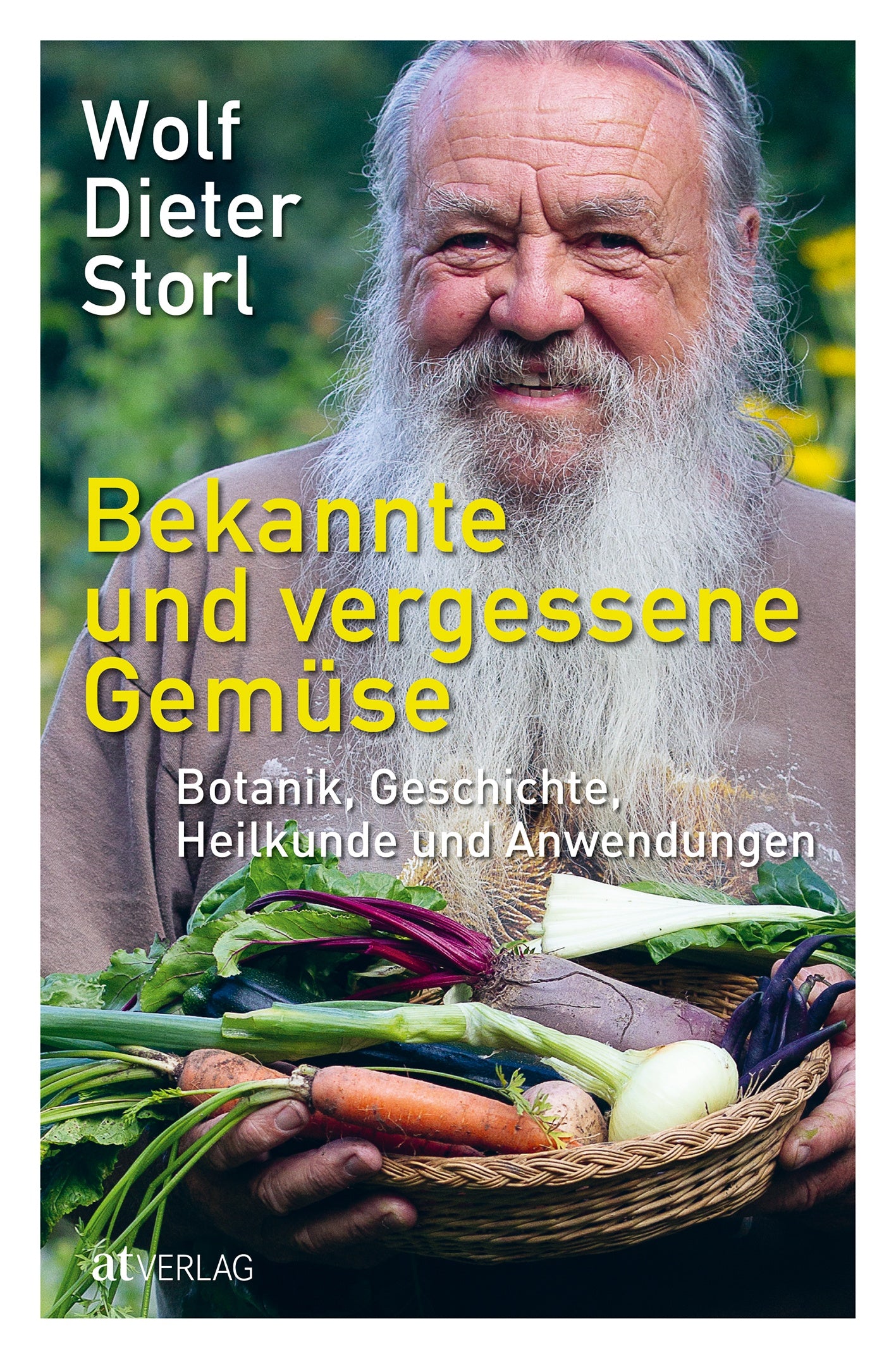 Buch | Bekannte und vergessene Gemüse | Wolf-Dieter Storl | AT Verlag
