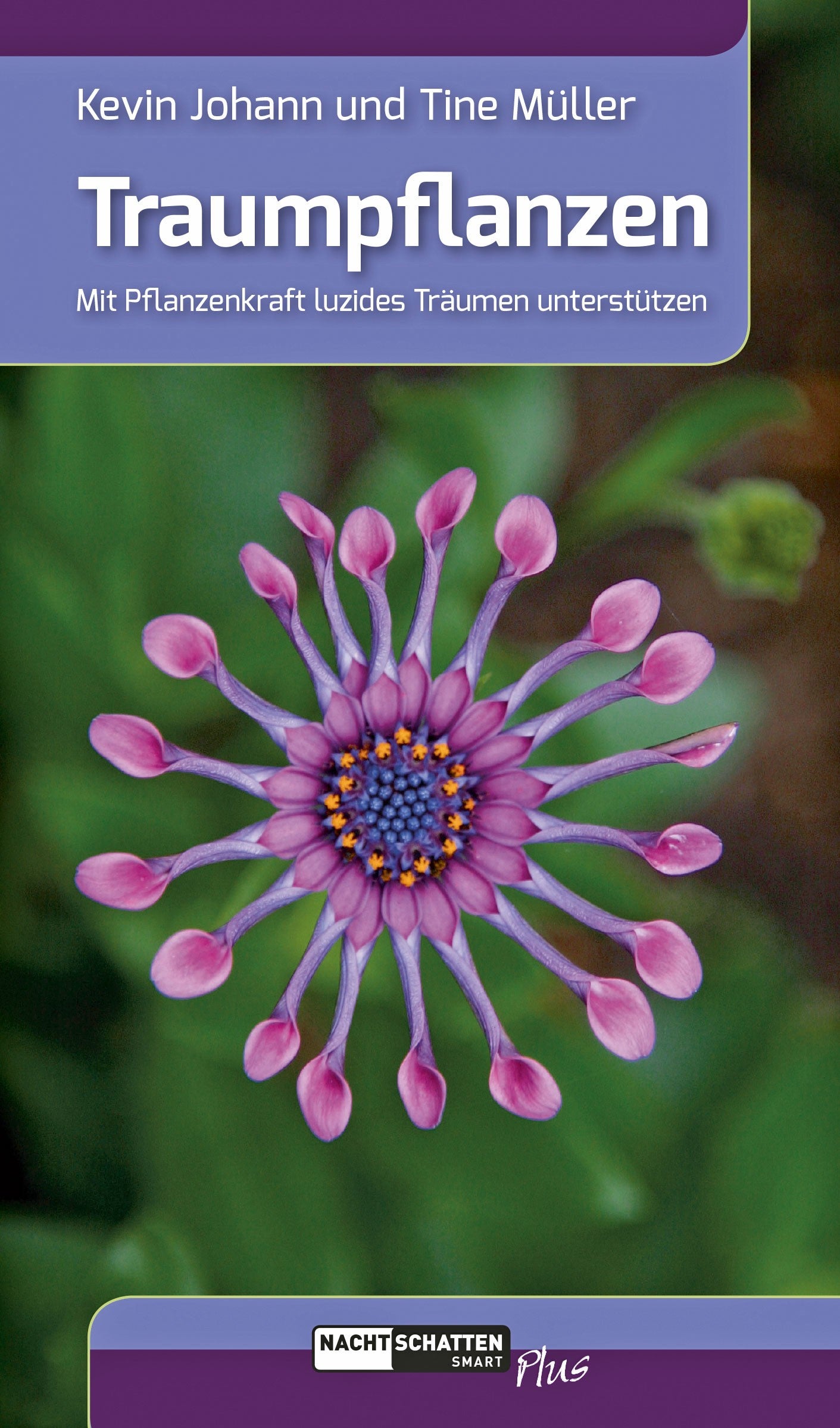 Buch | Traumpflanzen | K. Johann / T. Müller | Nachtschatten Verlag