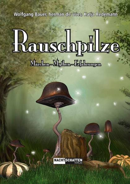 Buch | Rauschpilze | W. Bauer / H. De Vries / K. Redemann | Nachtschatten Verlag