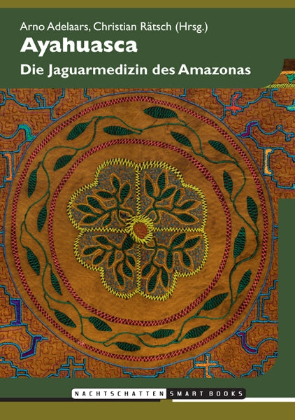 Ayahuasca - Die Jaguarmedizin des Amazonas