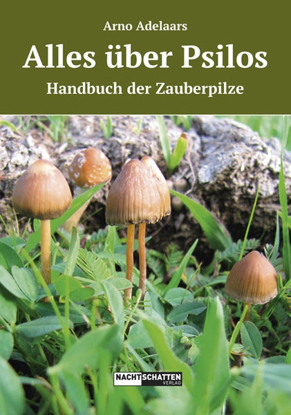 Alles über Psilos - Handbuch der Zauberpilze