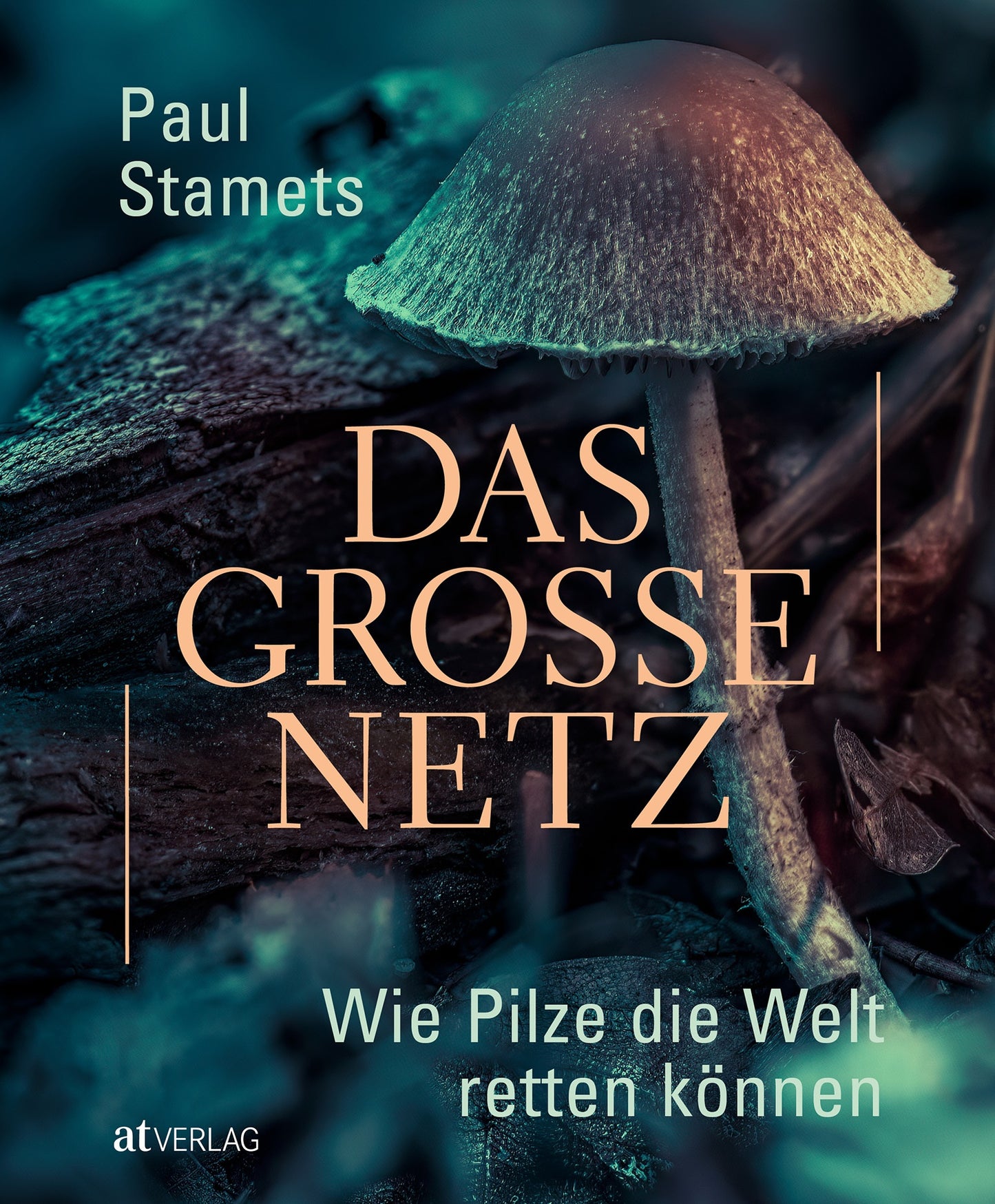Buch Das grosse Netz von Paul Stamets – Hardcover über Myzel, Ökosysteme, Umweltwirkung und medizinische Eigenschaften von Pilzen