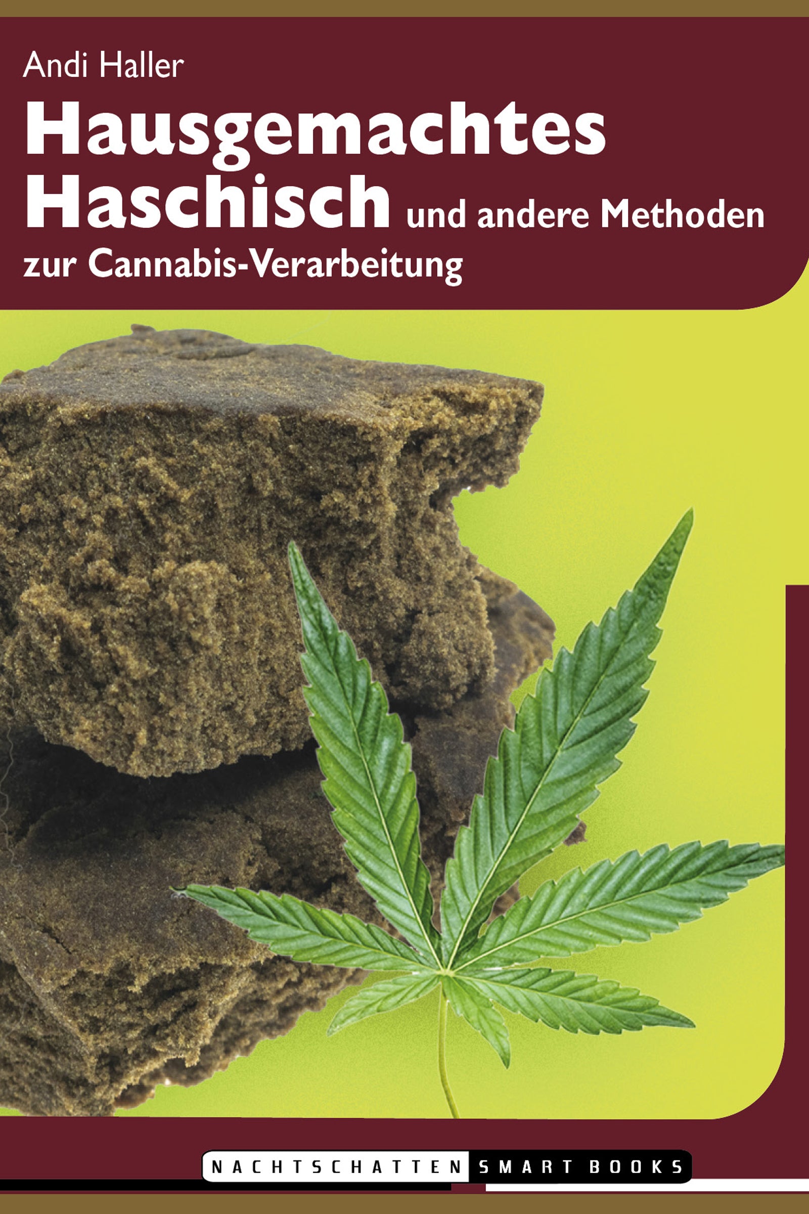 Buch: Hausgemachtes Haschisch - Andi Haller - Nachtschatten Verlag