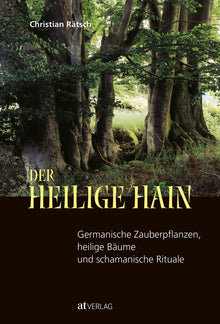 Buch: "Der heilige Hain" von Christian Rätsch