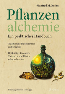 Buch: "Pflanzenalchemie - Ein praktisches Handbuch" von Manfred M. Junius