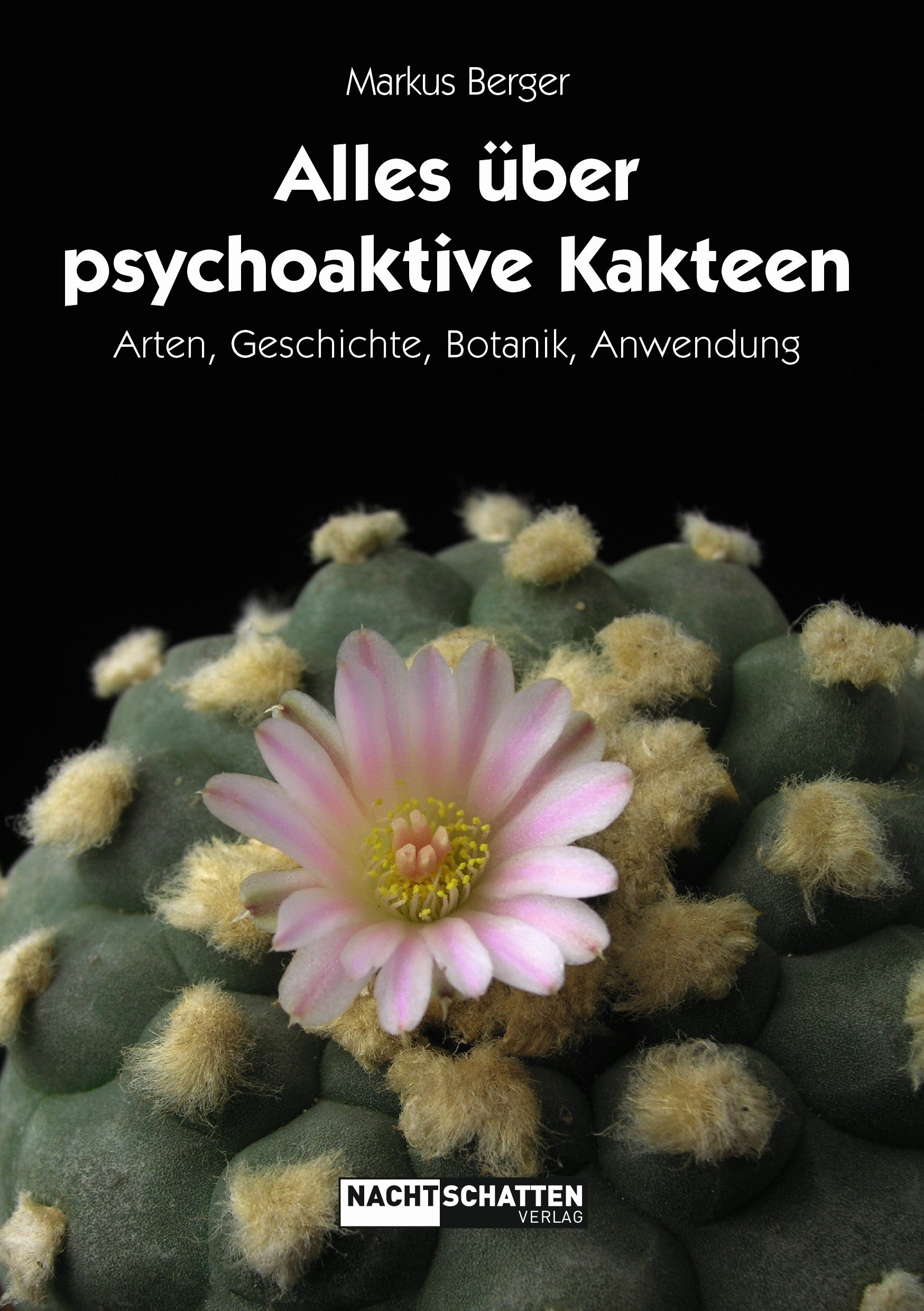 Buch | Alles über psychoaktive Kakteen | Markus Berger