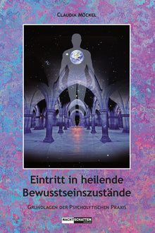 Buch | Eintritt in heilende Bewusstseinszustände | Claudia Möckel