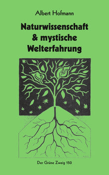 Buch: Naturwissenschaft & mystische Welterfahrung von Albert Hofmann
