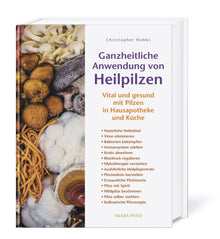 Buch Ganzheitliche Anwendung von Heilpilzen von Christopher Hobbs – Hardcover, 328 Seiten, Praxisinfos zu medizinischen Pilzen