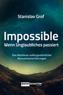 Buch Impossible – Wenn Unglaubliches passiert von Stanislav Grof, Softcover, 432 Seiten, transpersonale Psychologie