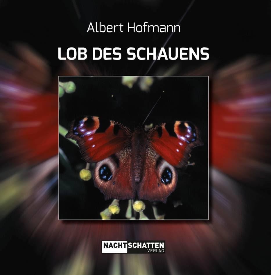 Buch Lob des Schauens von Albert Hofmann – gebundene Ausgabe, 32 Text- und 26 Farbseiten, Format 18.2×18.5 cm