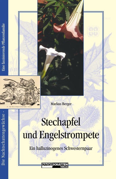 Buch Stechapfel und Engelstrompete von Markus Berger – umfassendes Werk über Datura, Brugmansia, Nutzung und Geschichte