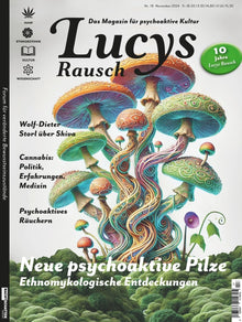 Magazin Lucy’s Rausch Nr. 18 – Hochglanzmagazin zu psychoaktiven Substanzen, Rauschpilzen, Politik, Kultur und Forschung